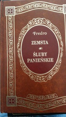 FREDRO - ZEMSTA - ŚLUBY PANIEŃSKIE