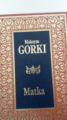MAKSYM GORKI - MATKA