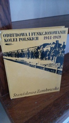 ODBUDOWA I FUNKCJONOWANIE KOLEI POLSKICH