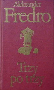 1976 r." Trzy po Trzy "  A. Fredro