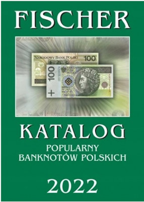 FISCHER KATALOG BANKNOT&Oacute;W POLSKICH 2022